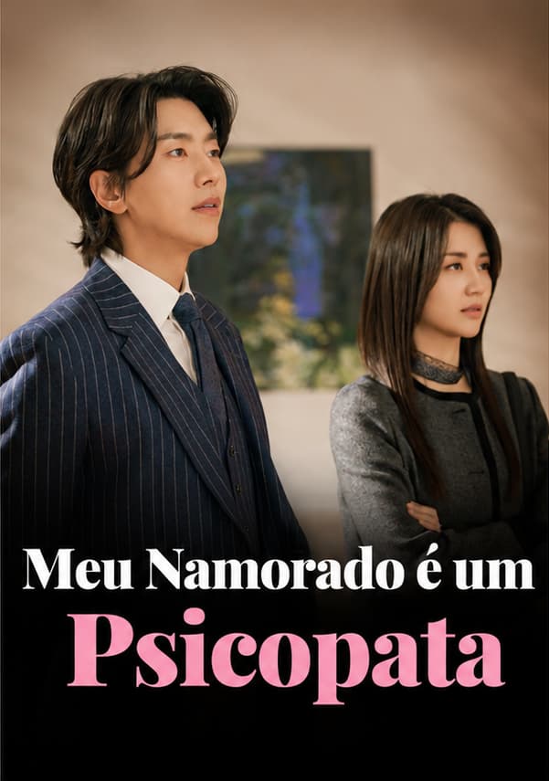 Meu Namorado é um Psicopata