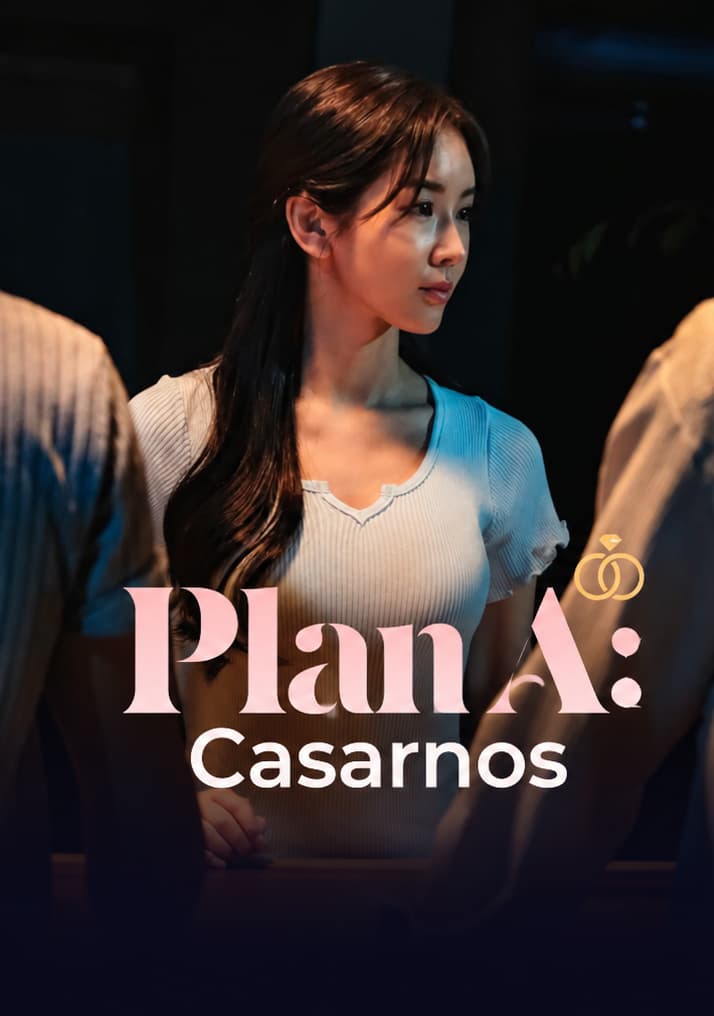 Plan A: Casarnos