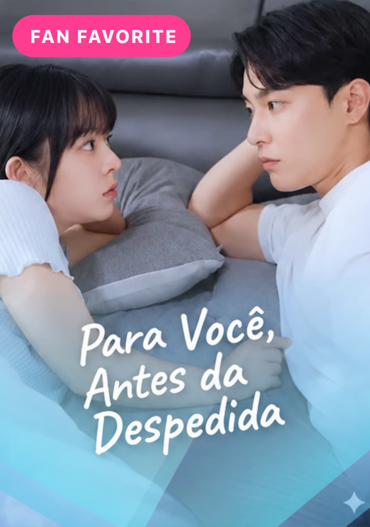 Para Você, Antes da Despedida