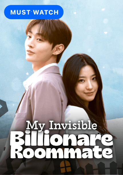 My Invisible Billionaire Roommate