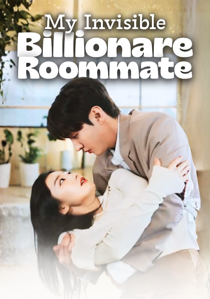My Invisible Billionaire Roommate